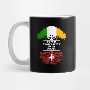 Irish Grown With Swiss Roots - Gift for Swiss With Roots From Switzerland Mug